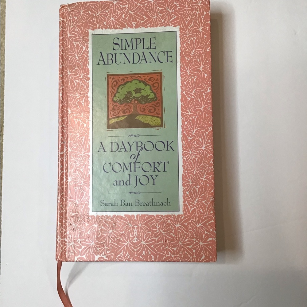 Simple Abundance a Daybook Of Comfort & Joy